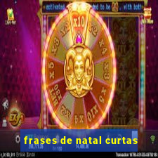 frases de natal curtas